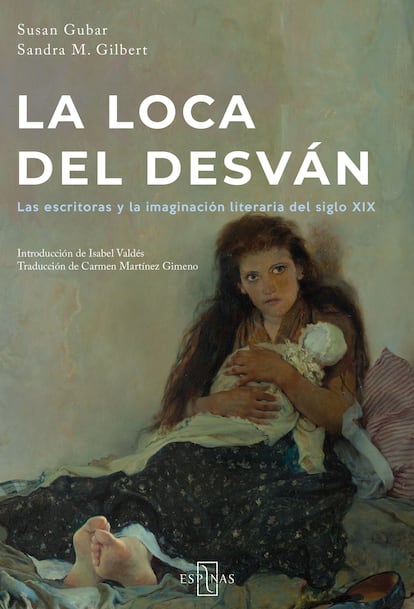 La crítica literaria feminista revive con 'La loca del desván', un ensayo pionero