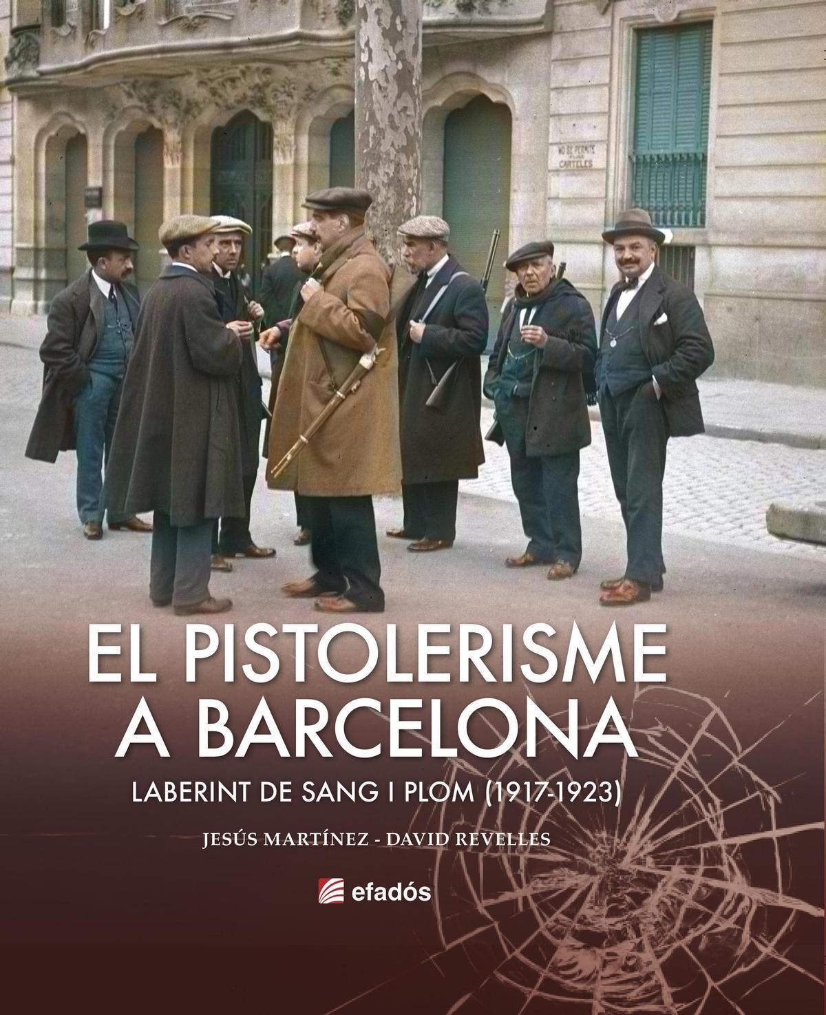 La portada del libro 'El pistolerisme a Barcelona, laberint de sang i plom'. (Fuente: El Periódico)